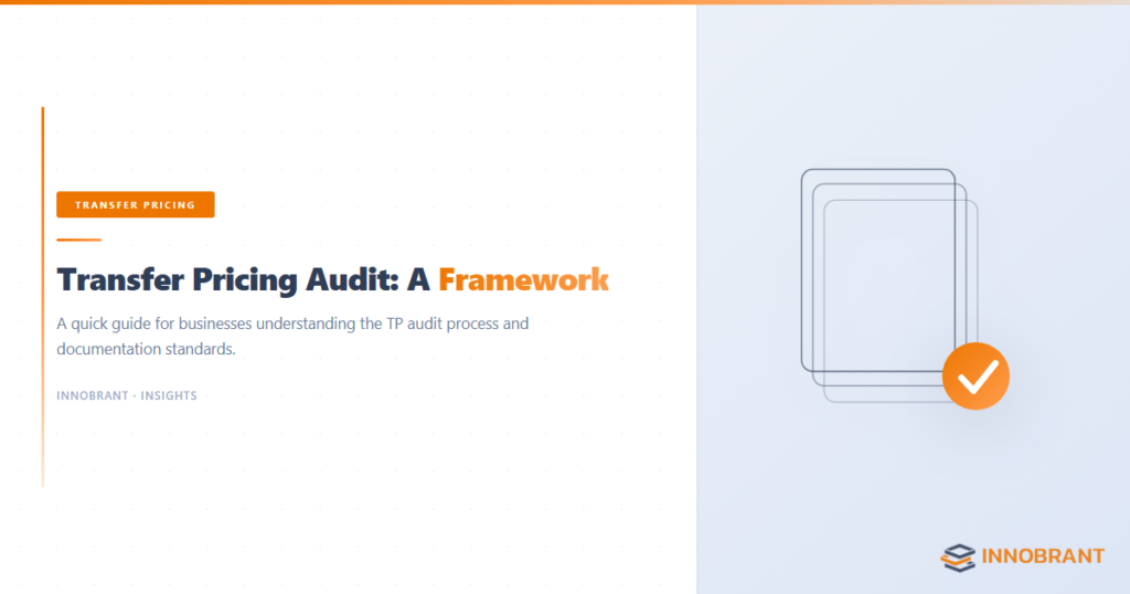 Transfer pricing audit guide for businesses — TP documentation and process — Innobrant